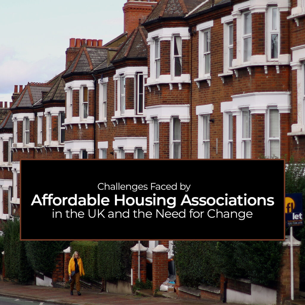 Challenges Faced By Affordable Housing Associations In The UK And The ...